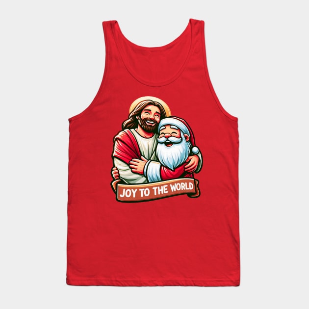 Joy To The World Jesus Santa Claus Merry Christmas Tank Top by Plushism